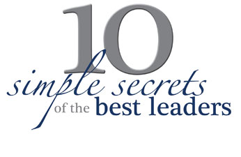 10 Simple Secrets of the Best Leaders. By Vicki Merrill