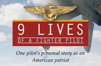 9 Lives of a Fighter Pilot : By Colonel Gregory G. Raths, USMC (Retired)