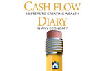 Cash Flow Diary: 10 Steps to Creating Wealth in any Economy. By J. Massey